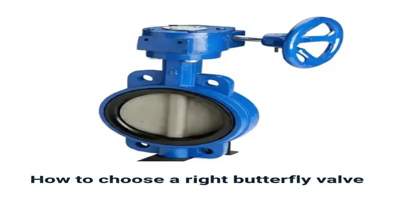 Elegir la válvula de mariposa adecuada: una guía completa